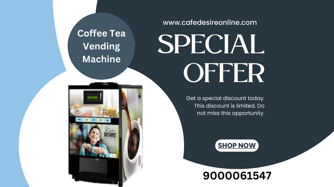 Top Reasons to Choose Cafe Desire Coffee and Tea Vending Machines for Your Business