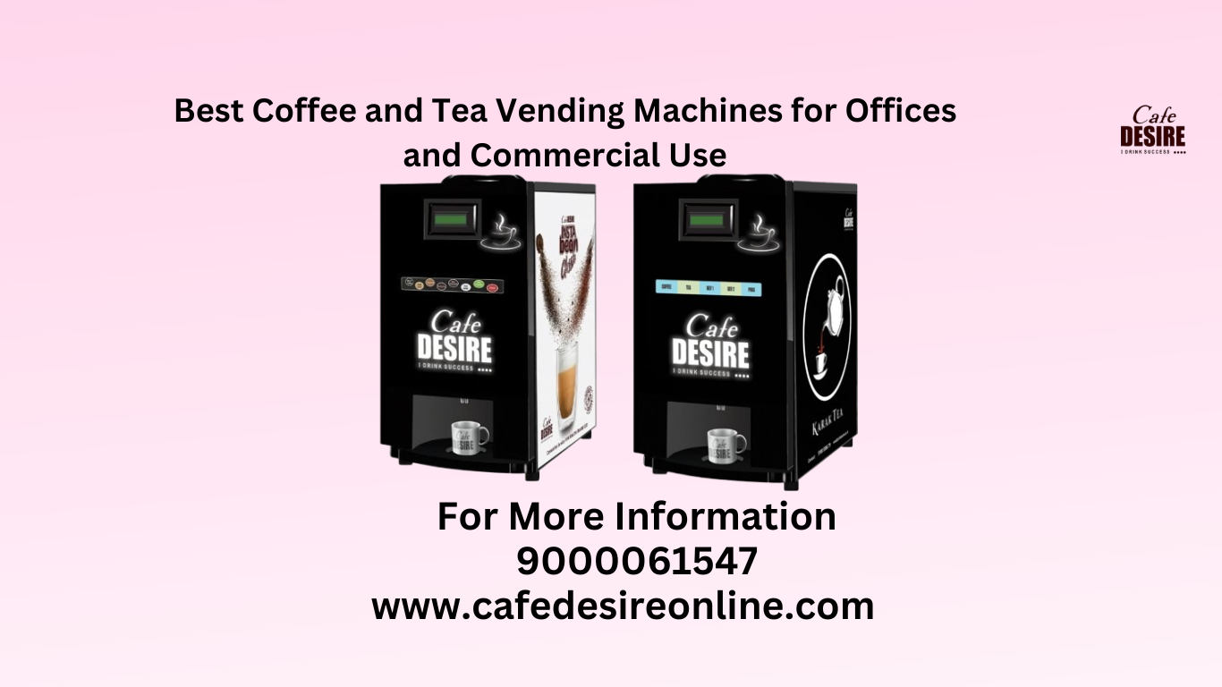 Best Coffee and Tea Vending Machines for Office & Commercial Use ...