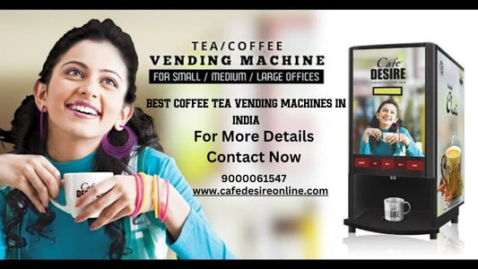 Best Vending Machines for Coffee in India - cafedesireonline.com