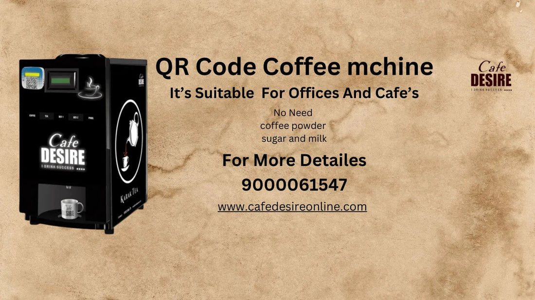 From Cafés to Offices: The Growing Popularity of QR Code Coffee Machines - cafedesireonline.com