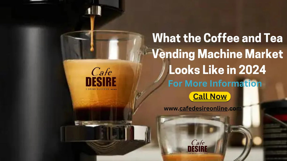 What the Coffee and Tea Vending Machine Market Looks Like in 2024